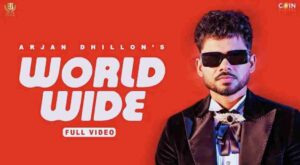 Worldwide Lyrics - Arjan Dhillon