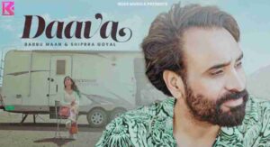Daava Lyrics - Babbu Maan | Shipra Goyal