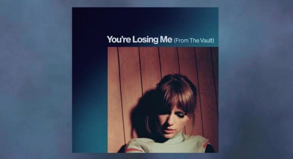 Taylor Swift - You're Losing Me (From The Vault) Lyrics