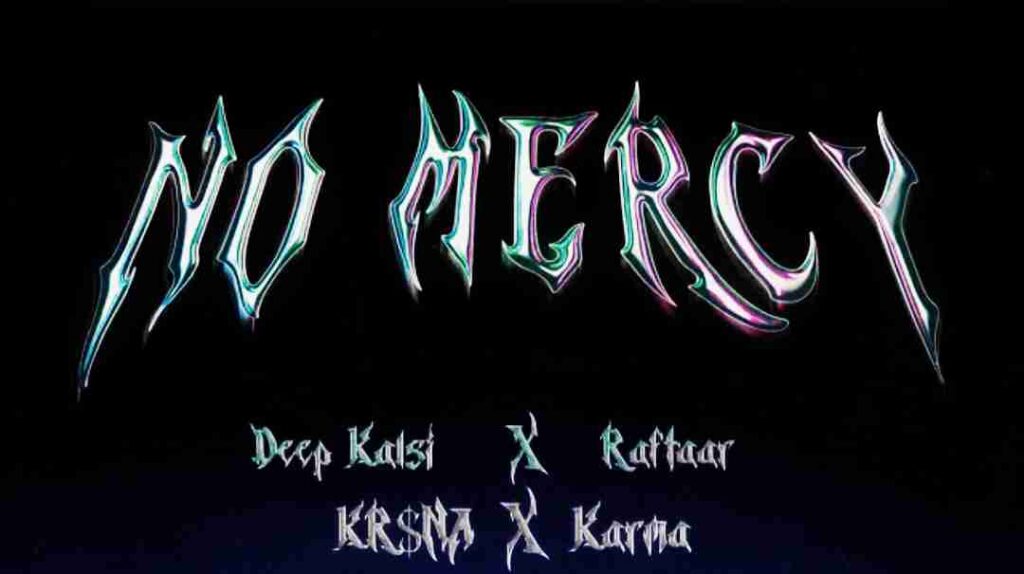 No Mercy Lyrics - Raftaar | Deep Kalsi | KR$NA | Karma