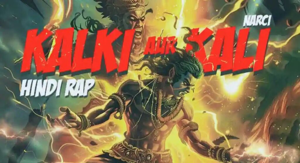 Kalki Aur Kali Lyrics Narci