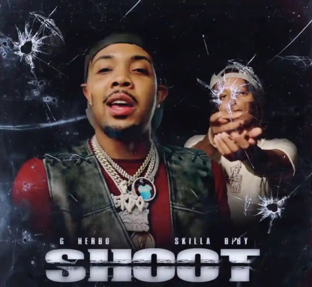 Shoot Lyrics G Herbo & Skilla Baby