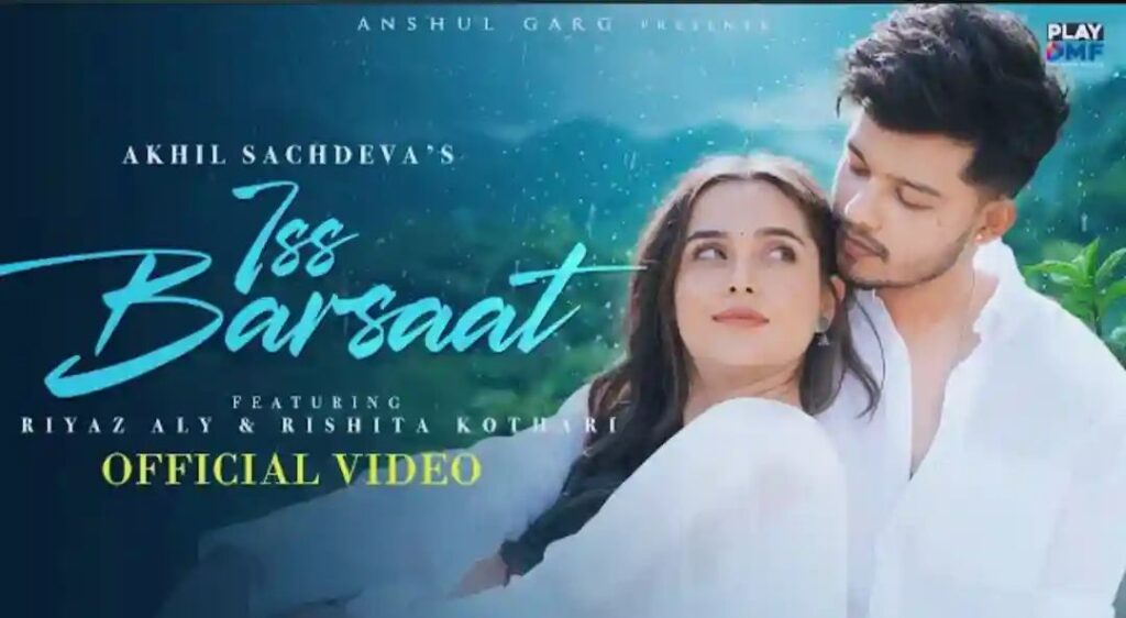 Iss Barsaat Lyrics Akhil Sachdeva