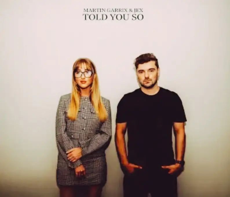 Martin Garrix - Told You So Lyrics ft. Jex