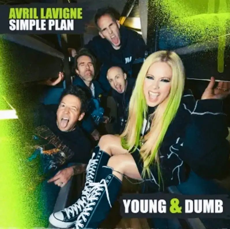 Young & Dumb Lyrics - Avril Lavigne ft. Simple Plan